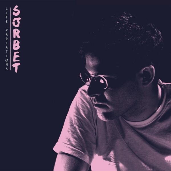 Sorbet - Life Variations Ep i gruppen CD / Pop hos Bengans Skivbutik AB (3839011)