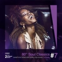 Blandade Artister - 80'S Soul Classics Vol 7 i gruppen CD hos Bengans Skivbutik AB (3839078)