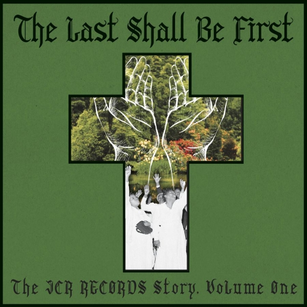 Various Artists - Last Shall Be First: The Jcr Record i gruppen VINYL / Toppselgere hos Bengans Skivbutik AB (3840149)