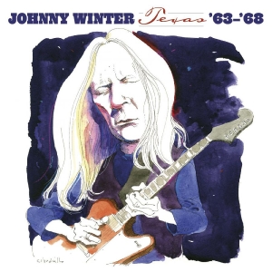Winter Johnny - Texas '63-'68 i gruppen CD / Blues,Jazz hos Bengans Skivbutik AB (3840227)