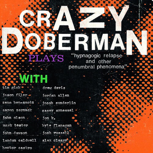 Crazy Doberman - Hypnogogic Relapse And Other Penumb i gruppen VINYL / Rock hos Bengans Skivbutik AB (3841015)