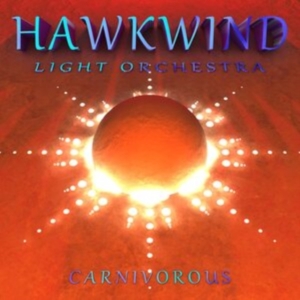 Hawkwind Light Orchestra - Carnivorous i gruppen CD hos Bengans Skivbutik AB (3841101)