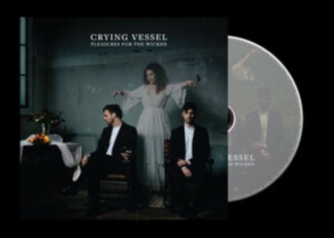 Crying Vessel - Pleasures For The Wicked i gruppen Annet /  hos Bengans Skivbutik AB (3841108)