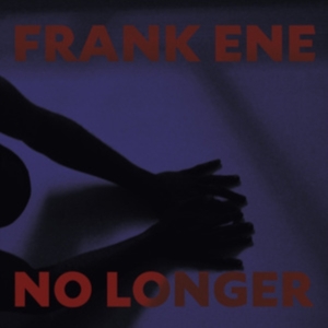 Ene Franke - No Longer i gruppen CD hos Bengans Skivbutik AB (3841127)