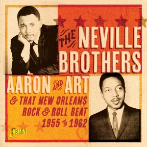 Neville Brothers - Aaron & Art And That New Orleans Rock & Roll Beat, 1955-1962 i gruppen CD / Pop-Rock hos Bengans Skivbutik AB (3841457)