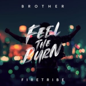 Brother Firetribe - Feel The Burn i gruppen CD hos Bengans Skivbutik AB (3841470)