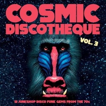 Various Artists - Cosmic Discotheque Vol 3 i gruppen VINYL / Toppselgere hos Bengans Skivbutik AB (3842052)