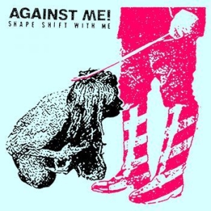 Against Me! - Shape Shift With Me i gruppen VINYL hos Bengans Skivbutik AB (3842565)