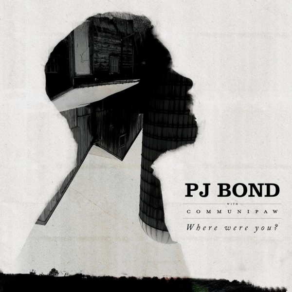 Pj Bond - Where Were You? i gruppen CD / Toppselgere hos Bengans Skivbutik AB (3842647)
