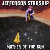 Jefferson Starship - Mother Of The Sun i gruppen CD / Pop-Rock hos Bengans Skivbutik AB (3842898)