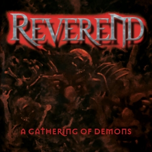 Reverend - A Gathering Of Demons i gruppen CD / Metal hos Bengans Skivbutik AB (3842910)