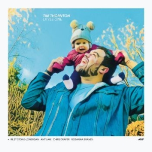 Thornton Tim - Little One i gruppen CD hos Bengans Skivbutik AB (3843073)