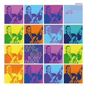 Bobby Parker - Soul Of The Blues i gruppen CD hos Bengans Skivbutik AB (3843096)