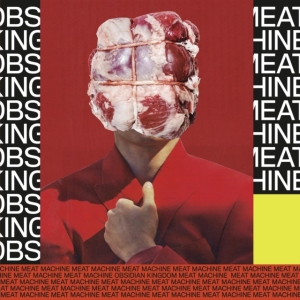 Obsidian Kingdom - Meat Machine (Digipack) i gruppen CD / Pop-Rock hos Bengans Skivbutik AB (3844493)