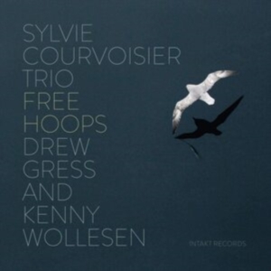Sylvie Courvoisier Trio - Free Hoops i gruppen CD hos Bengans Skivbutik AB (3844528)