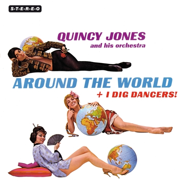 Quincy Jones - Around The World + I Dig Dancers i gruppen CD / Jazz/Blues hos Bengans Skivbutik AB (3845869)