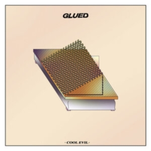 Glued - Cool Evil i gruppen VINYL hos Bengans Skivbutik AB (3846182)