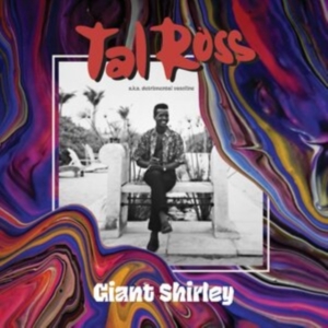 Tal Ross - Giant Shirley -Rsd- i gruppen Annet /  hos Bengans Skivbutik AB (3846423)