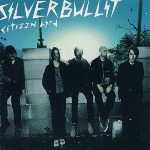 Silverbullit - Citizen Bird (Vinyl) i gruppen Korr_grupp /  hos Bengans Skivbutik AB (3846827)