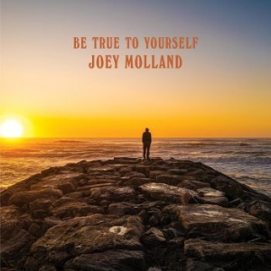 Joey Molland - Be True To Yourself i gruppen CD hos Bengans Skivbutik AB (3847272)