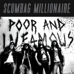 Scumbag Millionaire - Poor & Infamous i gruppen CD / Metal hos Bengans Skivbutik AB (3847492)