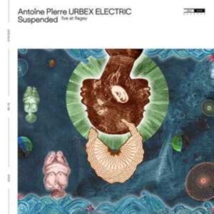 Antoine Pierre Urbex Electric - Suspended (Live At Flagey) i gruppen Annet /  hos Bengans Skivbutik AB (3847523)