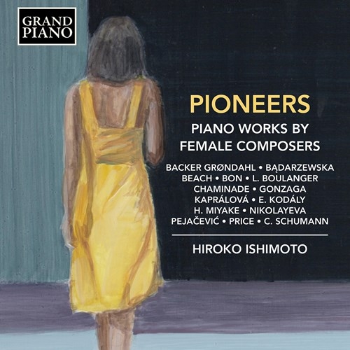 Various - Pioneers: Piano Works By Female Com i gruppen CD / Toppselgere hos Bengans Skivbutik AB (3847533)