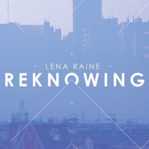 Raine Lena - Reknowing i gruppen VINYL hos Bengans Skivbutik AB (3852698)