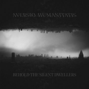 Aversio Humanitatis - Behold The Silent Dwellers i gruppen Metal/ Heavy metal hos Bengans Skivbutik AB (3852734)