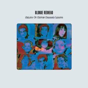 Blonde Redhead - Melody Of Certain Damaged Lemons (2 i gruppen CD hos Bengans Skivbutik AB (3852812)