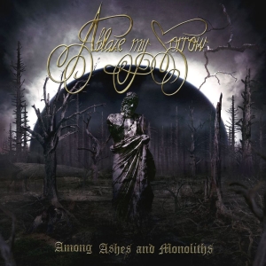 Ablaze My Sorrow - Among Ashes And Monoliths (Vinyl) i gruppen VINYL / Metal hos Bengans Skivbutik AB (3867123)