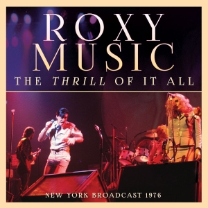 Roxy Music - Thrill Of It All (Live Broadcast 19 i gruppen CD / Metal hos Bengans Skivbutik AB (3867131)