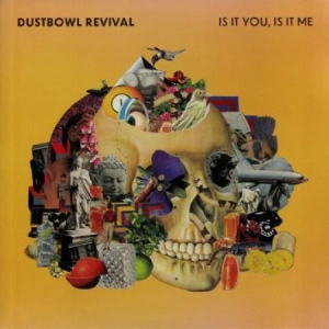 Dustbowl Revival - Is It You, Is It Me i gruppen CD hos Bengans Skivbutik AB (3873872)