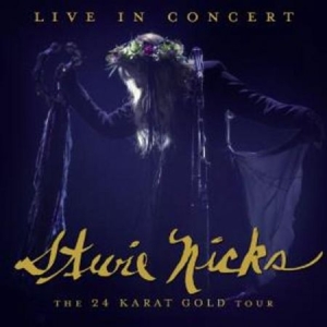 Stevie Nicks - Live In Concert: The 24 Karat Gold i gruppen CD hos Bengans Skivbutik AB (3899889)
