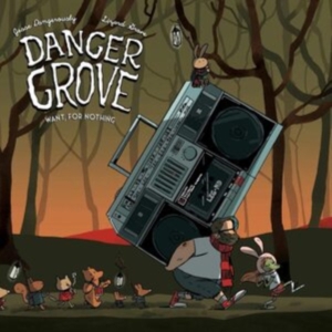 Danger Grove - Want For Nothing i gruppen Annet /  hos Bengans Skivbutik AB (3900100)