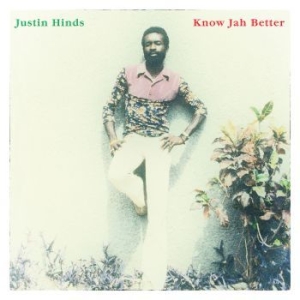 Hinds Justin - Know Jah Better i gruppen CD hos Bengans Skivbutik AB (3900413)