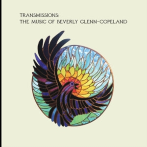 Glenn-Copeland Beverly - Transmissions:Music Or B. G-C. i gruppen Annet /  hos Bengans Skivbutik AB (3901202)