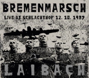 Laibach - Bremenmarsch - Live At Schalachtof i gruppen VINYL / Elektroniskt,Pop-Rock hos Bengans Skivbutik AB (3901976)
