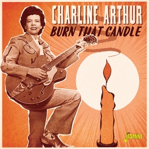 Charline Arthur - Burn That Candle i gruppen Annet / hos Bengans Skivbutik AB (3902106)