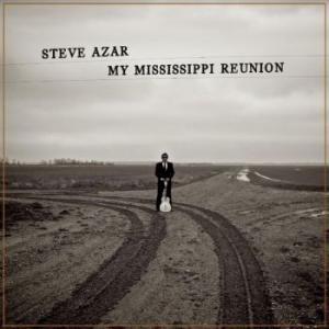 Azar Steve - My Mississippi Reunion i gruppen CD hos Bengans Skivbutik AB (3902119)