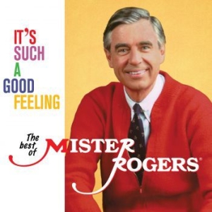 Mister Rogers - It's Such A Good Feeling: The i gruppen CD hos Bengans Skivbutik AB (3902559)
