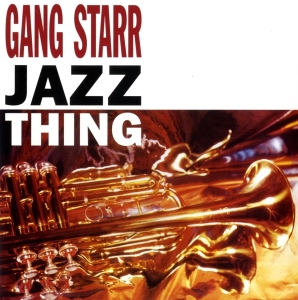 Gang Starr - Jazz Thing i gruppen VINYL hos Bengans Skivbutik AB (3902975)