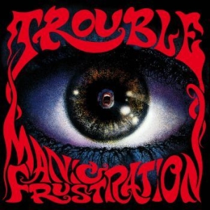 Trouble - Manic Frustration i gruppen VINYL / Metal hos Bengans Skivbutik AB (3903464)