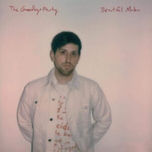 Goodbye Party - Beautiful Motors i gruppen VINYL / Pop-Rock hos Bengans Skivbutik AB (3904144)