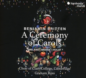 Choir Of Clare College Cambridge - Britten: A Ceremony Of Carols i gruppen CD hos Bengans Skivbutik AB (3904822)