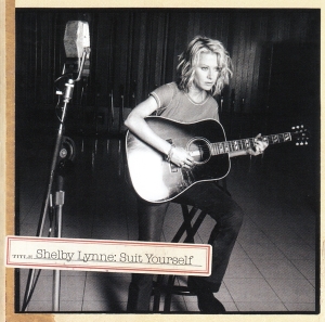 Shelby Lynne - Suit Yourself i gruppen CD hos Bengans Skivbutik AB (3904995)