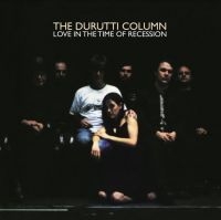 Durutti Column The - Love In The Time Of Recession (Ambe i gruppen VINYL hos Bengans Skivbutik AB (3905167)