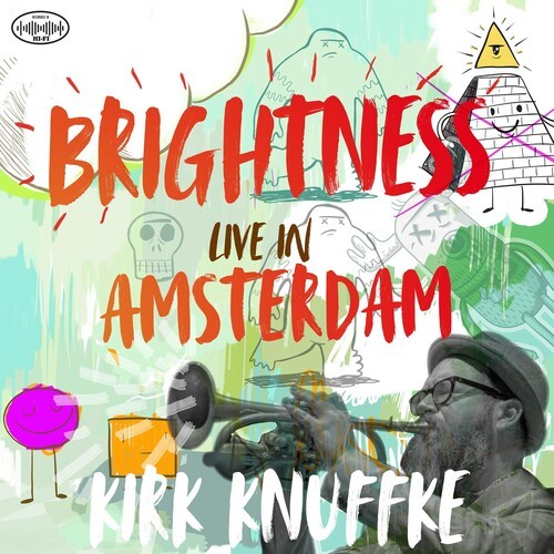 Kirk Knuffke - Brightness: Live In Amsterdam i gruppen CD / Jazz/Blues hos Bengans Skivbutik AB (3905411)