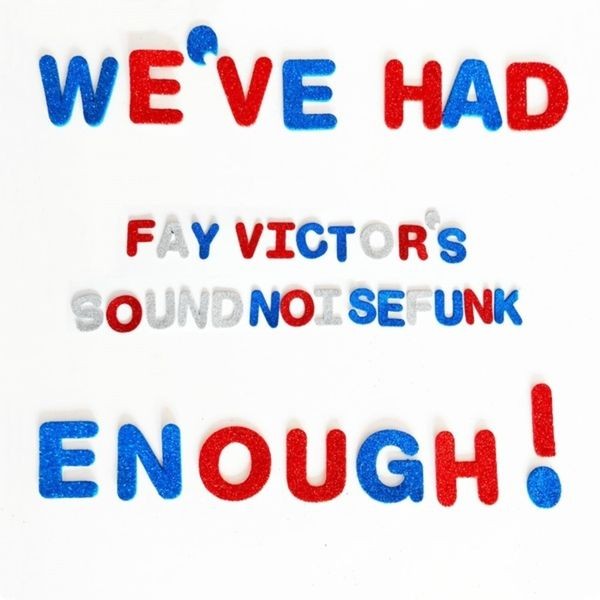 Fay Victor's SoundNoiseFunk - We've Had Enough i gruppen CD / Jazz/Blues hos Bengans Skivbutik AB (3905513)