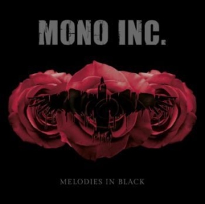 Mono Inc - Melodies In Black i gruppen CD / Rock hos Bengans Skivbutik AB (3905515)